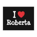 I love Roberta heart T-Shirt postcards by funnycustomtshirts I love Roberta heart T-Shirt postcards