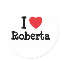 I love Roberta heart T-Shirt stickers by funnycustomtshirts I love Roberta heart T-Shirt stickers