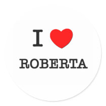 I Love Roberta stickers by ilovemyshirt I Love Roberta stickers
