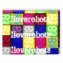 I Love Robots Calender Wall Calendars