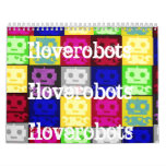 I Love Robots Calender Wall Calendars