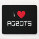 I Love Robots Mousepad mousepad