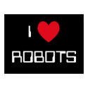 I Love Robots Sign print