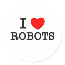 I Love Robots Sticker