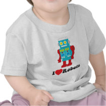 I Love Robots! T Shirt