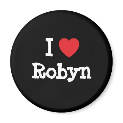 I Love Robyn