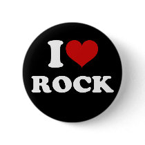 I Love Rock Pinback Button