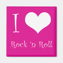 I Love Rock 'n Roll Magnet