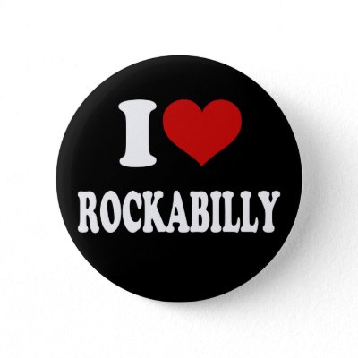 I Love Rockabilly buttons