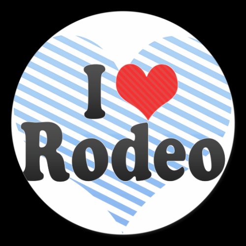 I Love Rodeo Round Sticker