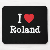 I love Roland heart custom personalized mousepads by funnycustomtshirts I love Roland heart custom personalized mousepads