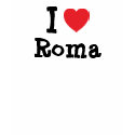 I love Roma heart T-Shirt by funnycustomtshirts I love Roma heart T-Shirt
