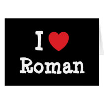 I love Roman heart custom personalized cards by funnycustomtshirts I love Roman heart custom personalized cards