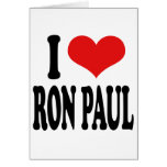 I Love Ron Paul Greeting Card