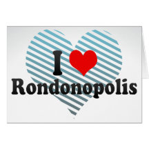 I Love Rondonopolis, Brazil Greeting Card