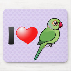 I Love Indian Ringnecks Mousepad