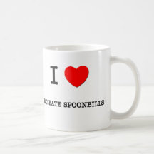 I Love ROSEATE SPOONBILLS Mug