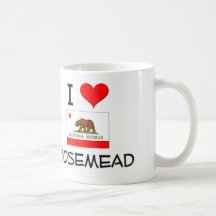I Love ROSEMEAD California Mugs