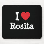 I love Rosita heart T-Shirt Mouse Pads