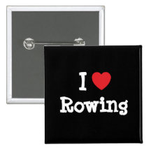I love Rowing heart custom personalized Pinback Button