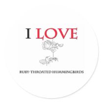 I Love Ruby-Throated Hummingbirds stickers