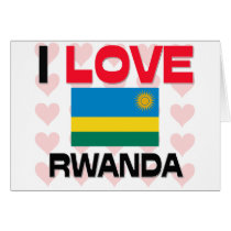 I Love Rwanda cards by tshirtshirts I Love Rwanda cards