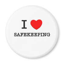 I Love Safekeeping Fridge Magnets