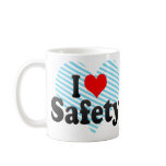 I love Safety mugs
