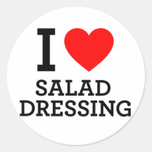 I Love Salad Dressing Round Stickers