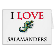 I Love Salamanders cards