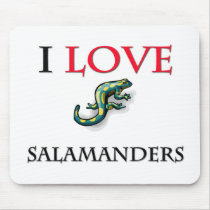 I Love Salamanders mousepads