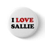 I Love Sallie buttons