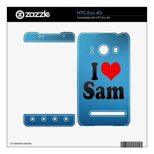 I love Sam Decals For HTC Evo 4G