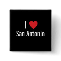 I love San Antonio buttons by funnycustomtshirts I love San Antonio buttons