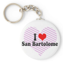 I Love San Bartolome, Spain Keychain