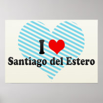 I Love Santiago del Estero, Argentina Posters