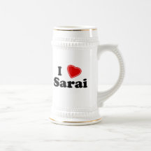 I Love Sarai Coffee Mugs