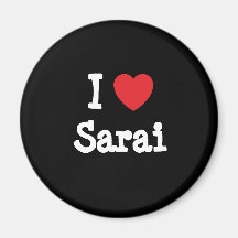 I love Sarai heart T-Shirt Magnets