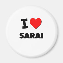 I Love Sarai Magnets