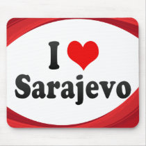 I Love Sarajevo, Bosnia and Herzegovina Mousepad