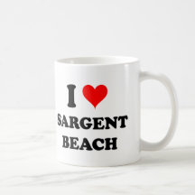 I Love Sargent Beach Texas Coffee Mugs