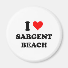 I Love Sargent Beach Texas Fridge Magnets