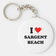 I Love Sargent Beach Texas Keychains