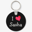 I Love Sasha keychains by definingyou I Love Sasha keychains