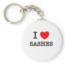 I Love Sashes Keychains