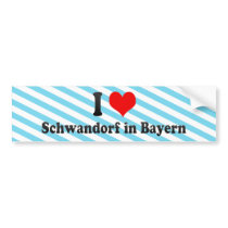 I Love Schwandorf in Bayern, Germany Bumper Sticker