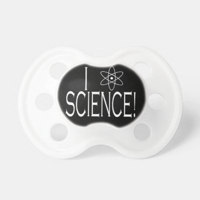 I love Science BooginHead Pacifier