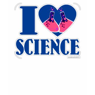 I love science shirt