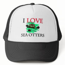 I Love Sea Otters hats by tshirtshirts I Love Sea Otters hats