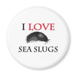 I Love Sea Slugs Fridge Magnet